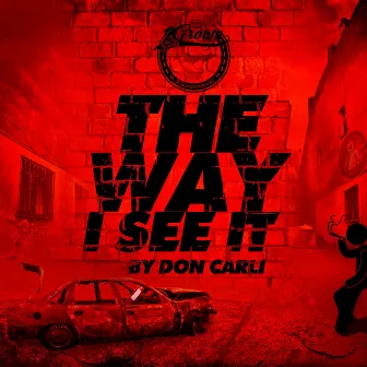 The Way I See It by Don Carli