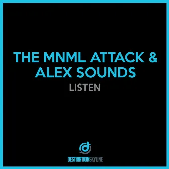 Listen by The MNML Attack