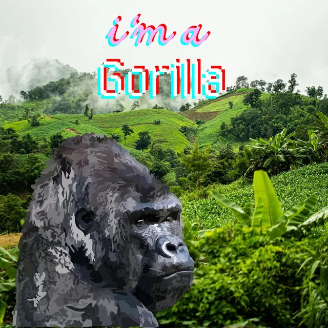 I'm a gorilla (Trap)