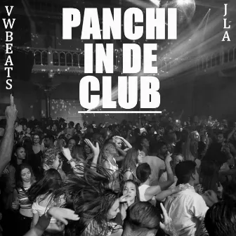 PANCHI IN DE CLUB by JLA