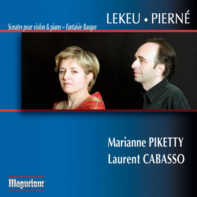 Lekeu: Violin Sonata in G major - Pierne: Violin Sonata, Op. 36 - Fantiasie basque