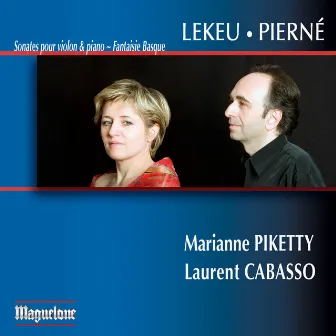 Lekeu: Violin Sonata in G major - Pierne: Violin Sonata, Op. 36 - Fantiasie basque by Marianne Piketty