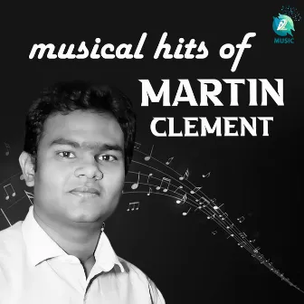 Musical Hits of Martin Clement by Chethan Naik