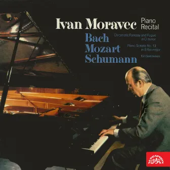 Piano Recital: Bach, Mozart, and Schumann by Ivan Moravec