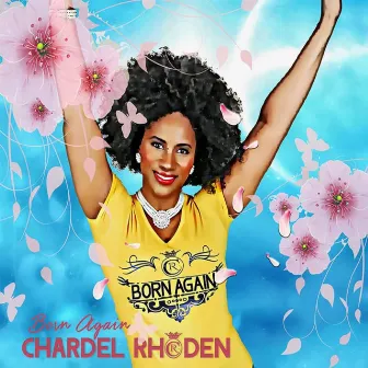 Born Again by Chardel Rhoden