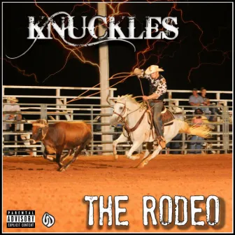 The Rodeo by Knuckles