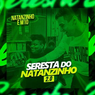 Seresta do Natanzinho 2.0 by Puxe M10