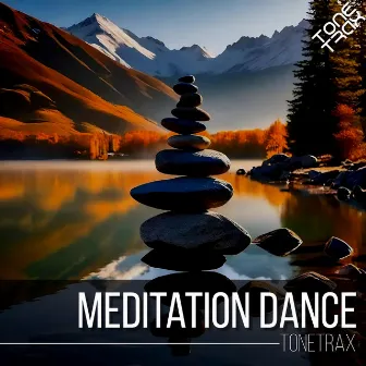 Meditation Dance by Tonetrax