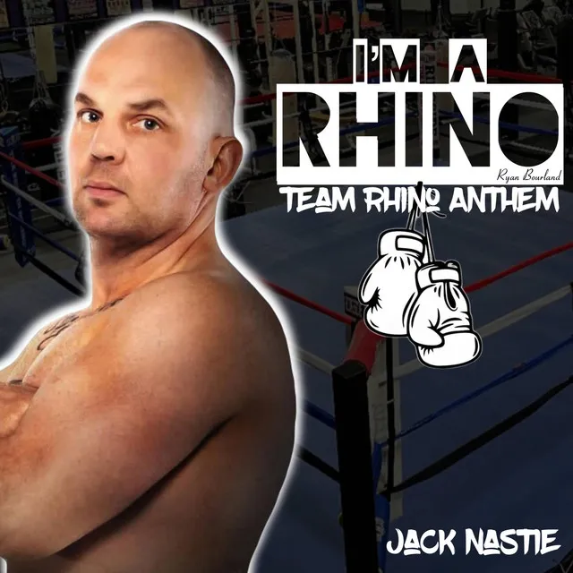 I'm A Rhino (Team Rhino Anthem)