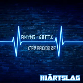 Hjärtslag by Rhyme Gotti