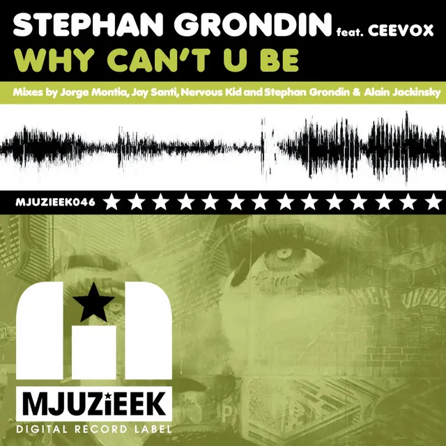 Why Can't U Be - Stephan Grondin & Alain Jackinsky Remix