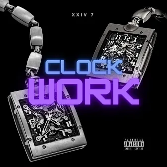 Clock Work by XXIV-7