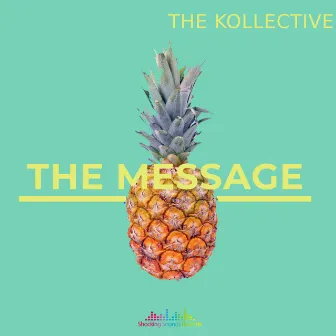 The Message by The Kollective