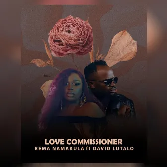 Love Commissioner by Rema namakula