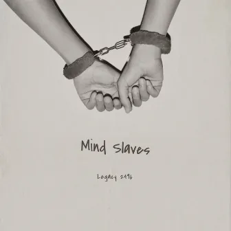 Mind Slaves by Legacy 2496