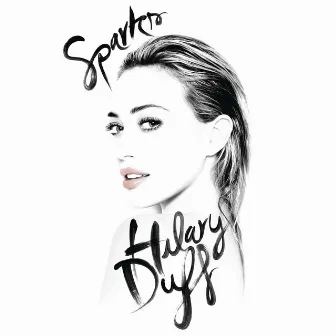 Sparks by Hilary Duff