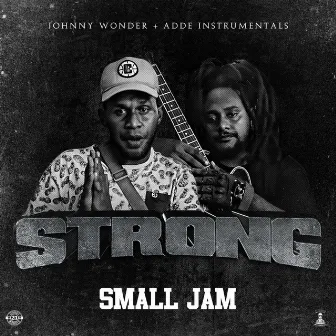 Strong by Small Jam