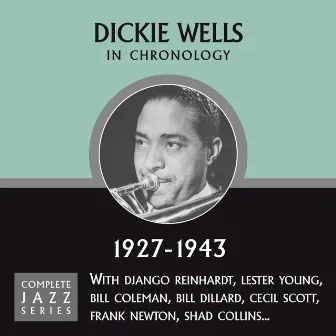 Complete Jazz Series 1927 - 1943 by Dickie Wells