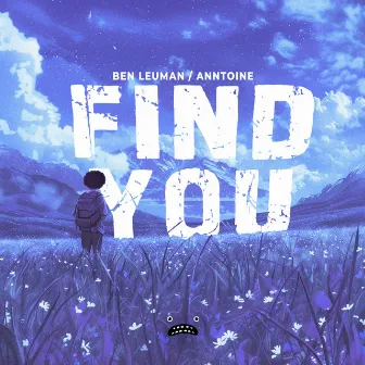 Find You by Ben Leuman