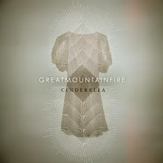 Cinderella by Great Mountain Fire