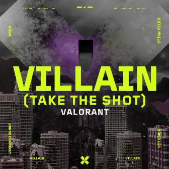 Villain (Take the Shot) by ARB4