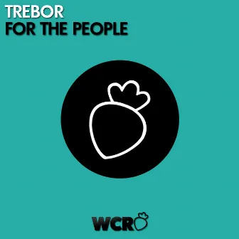 For the People by Trebor