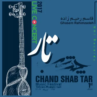 Chand Shab Tar, pt3 (Live Concert) by Ghasem Rahimzadeh