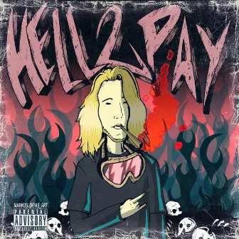 Hell2Pay by Lil Vyl