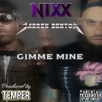 Gimme Mine by NIXX