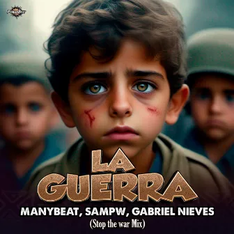 La Guerra (Stop The War Mix) by Sampw