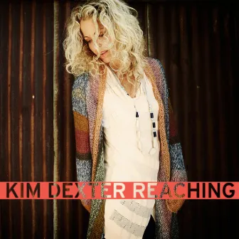 Reaching by Kim Dexter