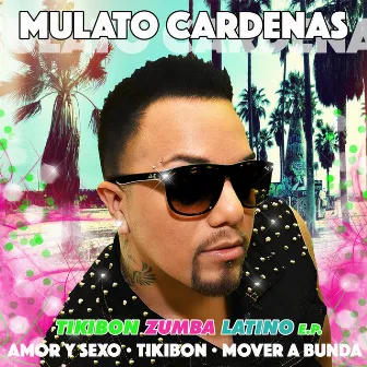 Tikibon Zumba Latino E.P. by El Mulato Cardenas