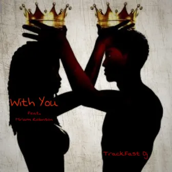 With You by TrackFast DJ