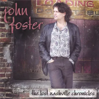 The Lost Nashville Chronicles by John Foster