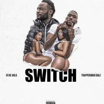 Switch by HT4E Wild