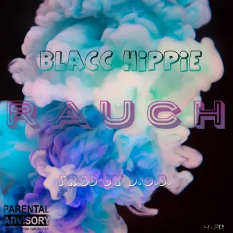 Rauch by Blacc Hippie