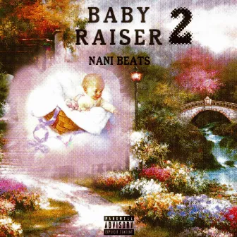 BABY RAISER 2 by Nani Beats