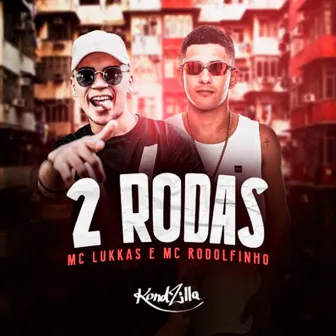 2 Rodas by MC Lukkas