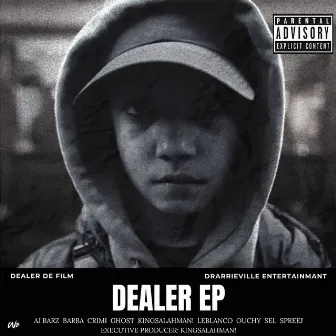 Dealer EP by KingSalahMan!