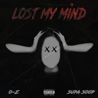 Lost My Mind by O-Z