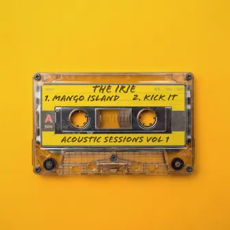 Acoustic Sessions , Vol. I by The Irie