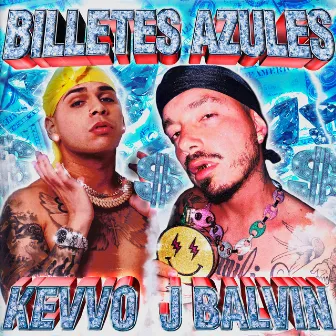 Billetes Azules (with J Balvin) by KEVVO