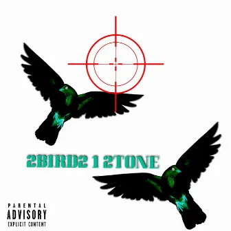 2BIRD2 1 2TONE by ISTAYAMEN