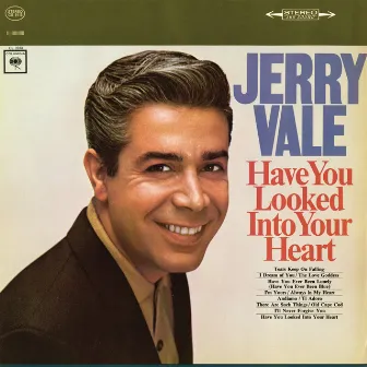 Have You Looked into Your Heart by Jerry Vale