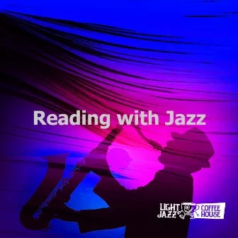 Reading with Jazz by Light Jazz Coffee House