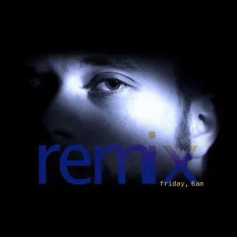 Friday, 6am (Berta Kennedy Remix) by Berta Kennedy