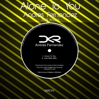 Alone to You by Andres Fernandez