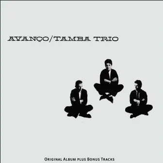 Avanco by Tamba Trio