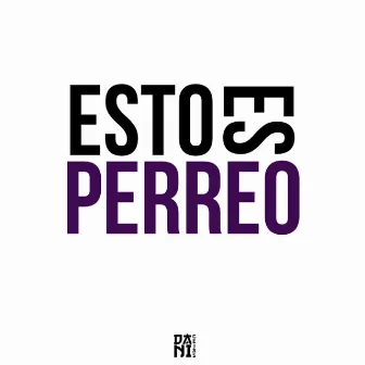 Esto Es Perreo by Dani Cejas