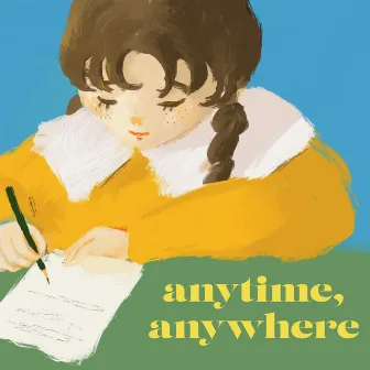 anytime, anywhere by GOOD BYE APRIL